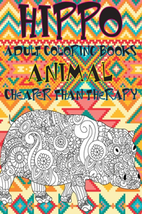 Adult Coloring Books Cheaper Than Therapy - Animal - Hippo