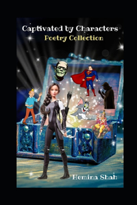 Captivated By Characters: Poetry Collection