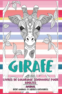 Livres de coloriage Zendoodle pour adultes - Bébé animal et autres créatures - Animal - Girafe