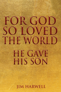 For God So Loved the World