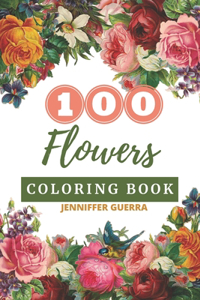 100 Flowers coloring book An adult coloring book relax coloring book