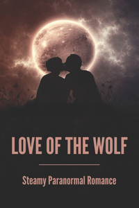 Love Of The Wolf