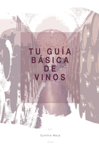 Tu guía básica de vinos