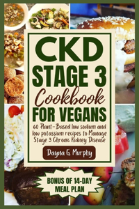 CKD Stage 3 Cookbook for Vegans