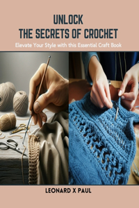 Unlock the Secrets of Crochet