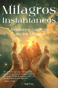 Milagros Instantáneos