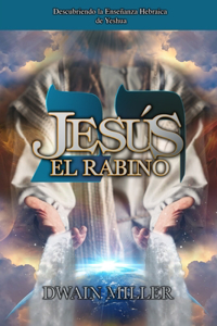Jesús El Rabino