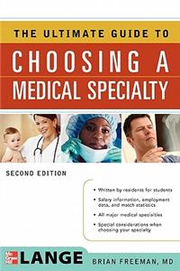 Ultimate Guide to Choosing a Medical Specialty