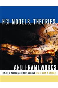 Hci Models, Theories, and Frameworks