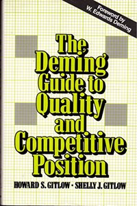 The Deming Guide to Achieving Quality and Competitive Position