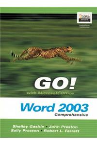 Go! with Microsoft Office Word 2003 Comprehensive and Go! Student CD Package