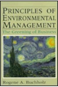 Principles of Environmental Management: The Greening of Business