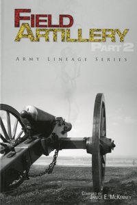 Field Artillery, Part I and Part II (Paperback)