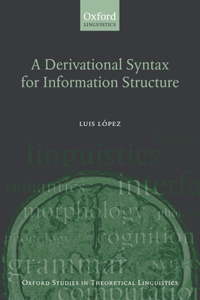 A Derivational Syntax for Information Structure