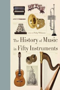 History of Music in Fifty Instruments