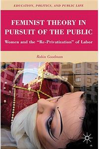 Feminist Theory in Pursuit of the Public