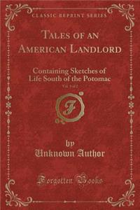 Tales of an American Landlord, Vol. 1 of 2