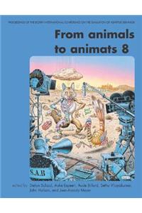 From Animals to Animats 8