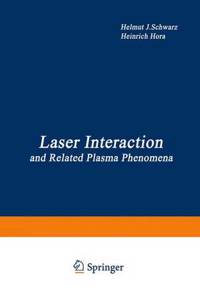 LASER INTERACTION AND RELATED PLASMA PH