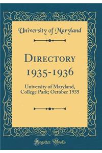 Directory 1935-1936: University of Maryland, College Park; October 1935 (Classic Reprint)