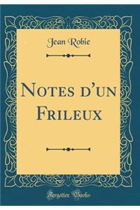 Notes d'Un Frileux (Classic Reprint)