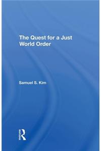 The Quest For A Just World Order