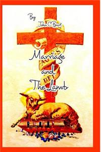 Marriage and The Lamb.
