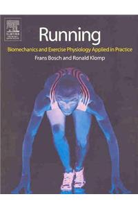 Running: Biomechanics and Exercise Physiology in Practice