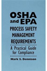 OSHA and EPA Process Safety Management Requirements