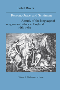 Reason, Grace, and Sentiment: Volume 2, Shaftesbury to Hume