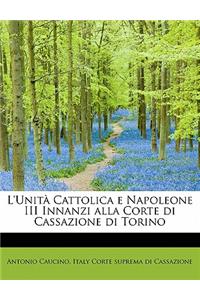 L'Unit Cattolica E Napoleone III Innanzi Alla Corte Di Cassazione Di Torino