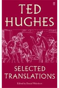Ted Hughes: Selected Translations