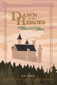 Dawn of the Heroes