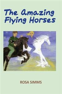 Amazing Flying Horses