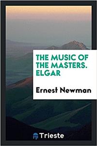 THE MUSIC OF THE MASTERS. ELGAR