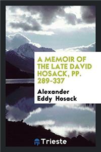 Memoir of the Late David Hosack, Pp. 289-337