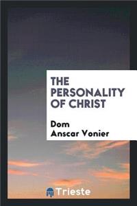 The Personality of Christ