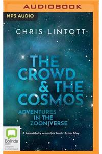 Crowd and the Cosmos