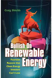 Bullish On Renewable Energy