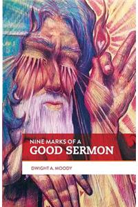 Nine Marks of a Good Sermon: A Guide for Young Preachers