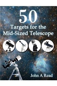 50 Targets for the Mid-Sized Telescope