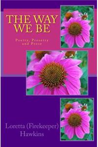 The Way We Be