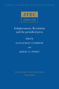 Enlightenment, Revolution and the Periodical Press