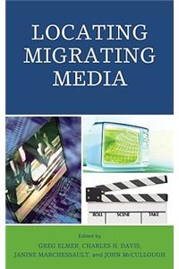 Locating Migrating Media