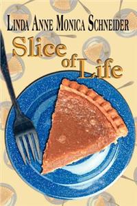 Slice of Life