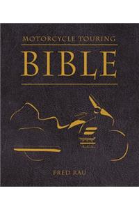 Motorcycle Touring Bible
