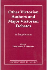 Other Victorian Authors and Major Victorian Debates