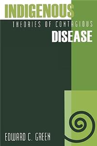 Indigenous Theories of Contagious Disease