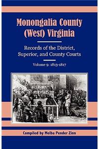 Monongalia County (West) Virginia Records of the District, Superior, and County Courts, Volume 9