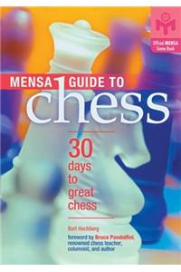 Mensa Guide to Chess: 30 Days to Great Chess